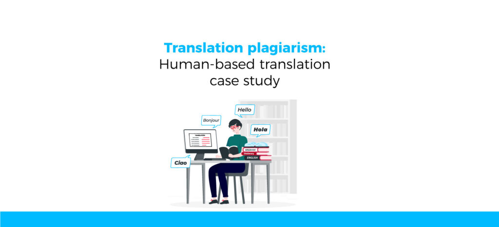 Translation plagiarism: Human-based translation case study