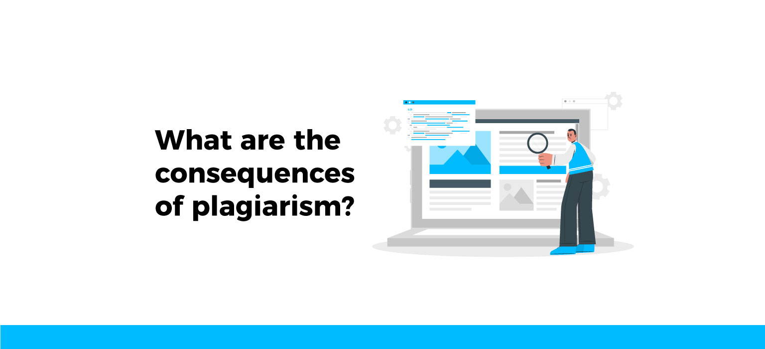 What are the consequences of plagiarism