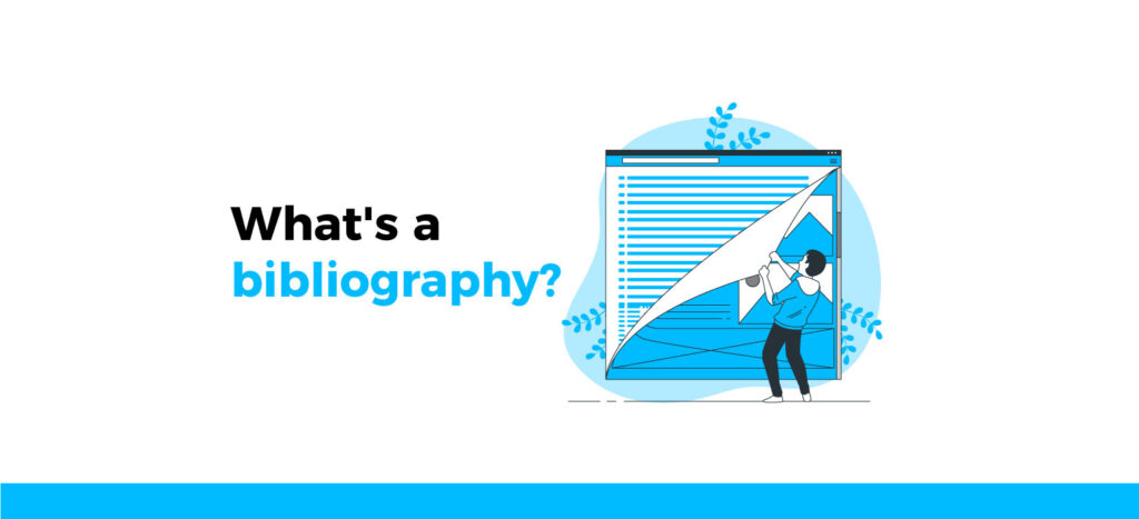 What's a bibliography?