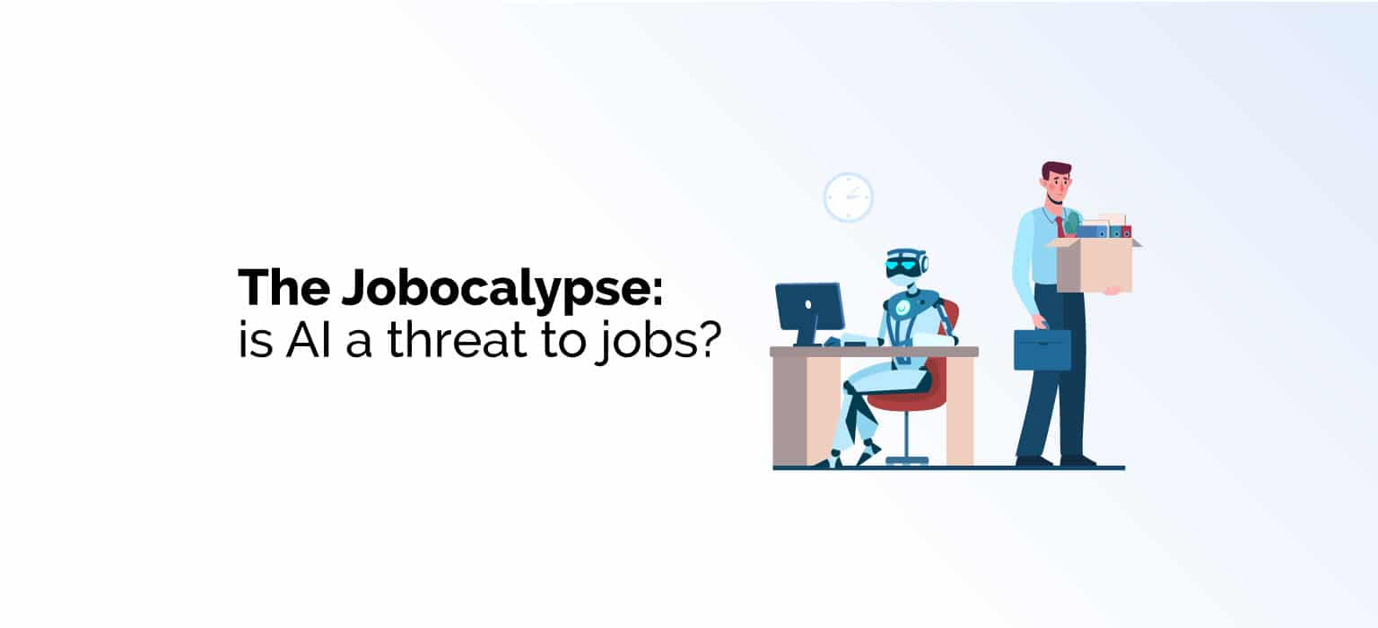 The Jobocalypse: is AI a threat to jobs?